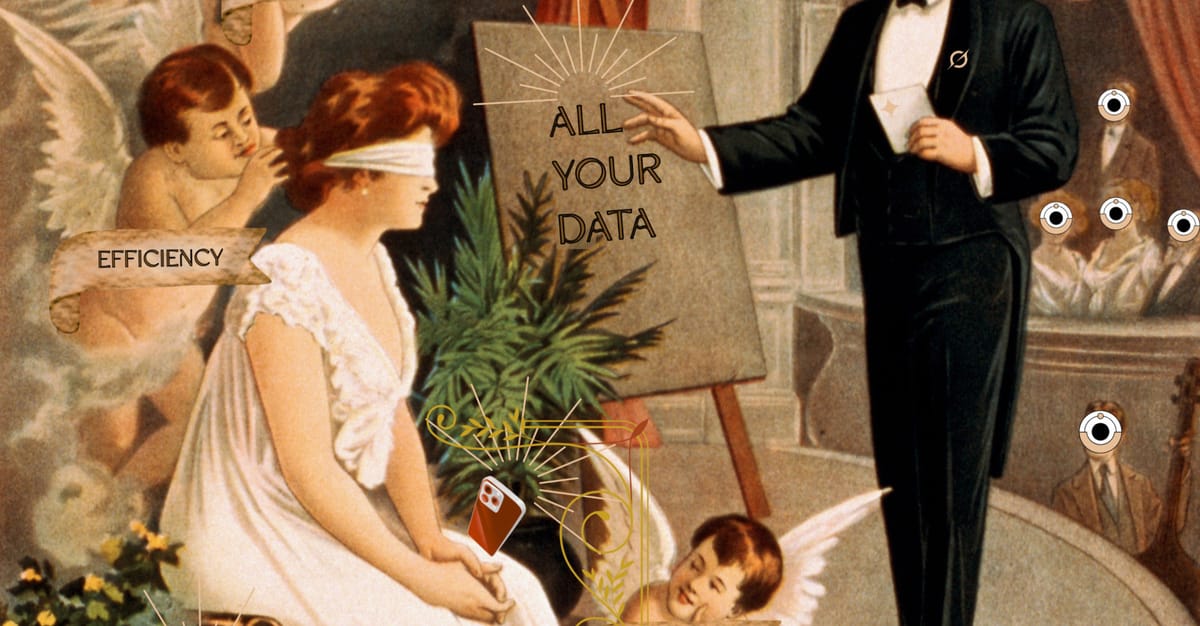 Collage of a man in a suit on a stage befor a board reading “ALL YOUR DATA”; in front of him, a seated blindfolded woman while a small winged figure carries a banner reading "Efficiency".
